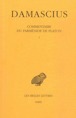 Commentaire du Parmenide de Platon Tome 1