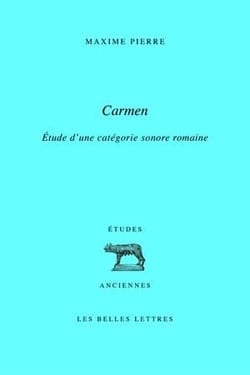 Carmen, étude d'une catégorie sonore romaine