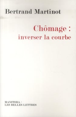 Et Si On Inversait Vraiment La Courbe Du Chomage