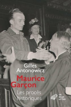 Maurice Garcon : les procès historiques