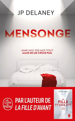 Mensonge - aime-moi. confie-toi. mais ne me crois pas.