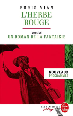 L'herbe rouge - dossier : un roman de la fantaisie