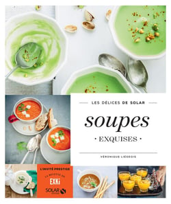 LES DELICES DE SOLAR : soupes exquises