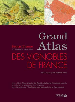 Grand atlas des vignobles de france - Nouvelle Edition