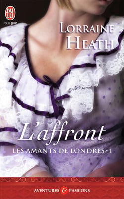 Les amants de Londres Tome 1 : l'affront