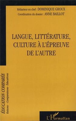 Langue, littérature, la culture à l'épreuve de l'autre