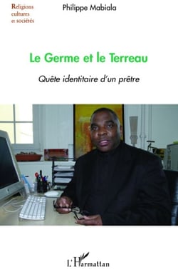 Le germe et le terreau - quête identitaire d'un prêtre