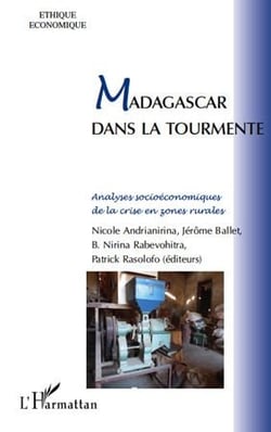 Madagascar dans la tourmente - analyses socioéconomiques de la crise en zones rurales