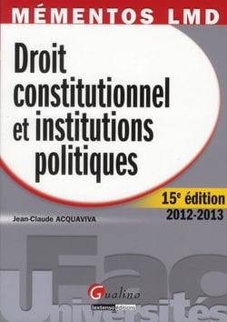 Droit constitutionnel et institutions politiques (15e édition)