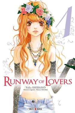 Runway of lovers Tome 1