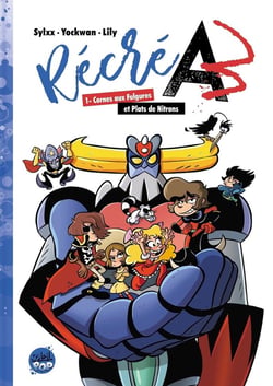 Récré A3 Tome 1 : cornes aux fulgures et plats de nitrons