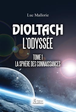 Dioltach - l'odyssée t.1 - la sphère des connaissances