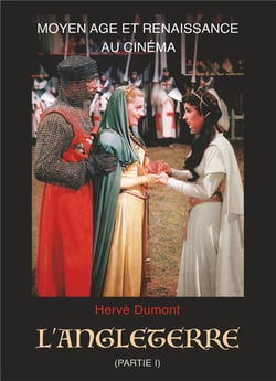 Moyen Age et Renaissance au cinéma - l'Angleterre t.1