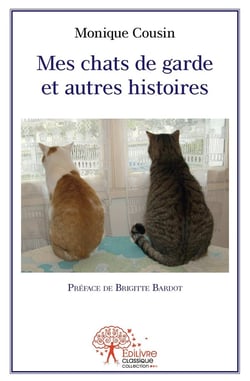 Mes chats de garde et autres histoires