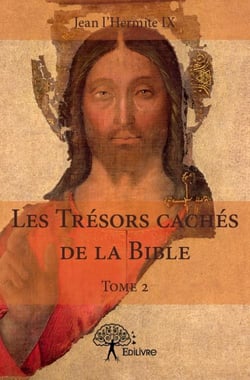 Les trésors cachés de la Bible t.2