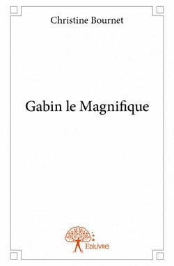 Gabin le magnifique