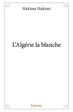 L'Algérie la blanche