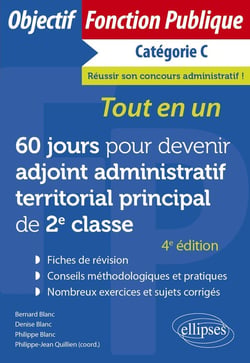 60 jours pour devenir adjoint administratif territorial principal de 2e classe : catégorie C (4e édition)