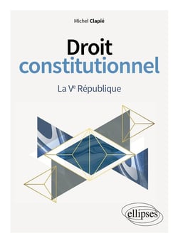 Droit constitutionnel : la Ve République