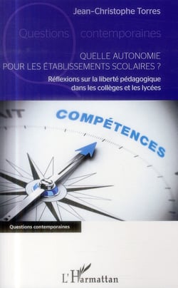 Quelle autonomie pour les établisements scolaires ? réflexions sur la liberté pédagogique dans les collèges et les lycées
