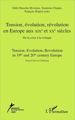 Tension, évolution, révolution en Europe au XIXe et XXe siècles - de la crise à la critique