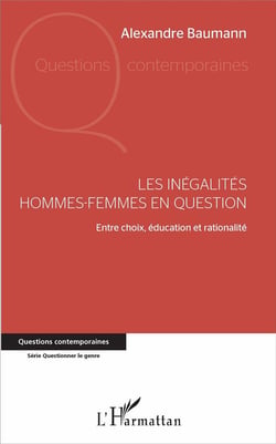Les inégalités hommes-femmes en question - entre choix, éducation et rationalité