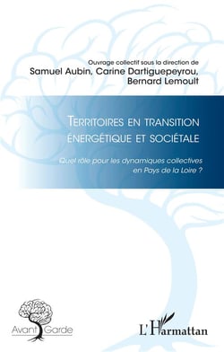 Territoires en transition énergétique et sociétale - quel rôle pour les dynamiques collectives en Pays de la Loire ?