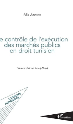 Contrôle de l'execution des marchés publics en droit tunisien