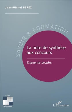 La note de synthèse aux concours - enjeux et savoirs