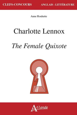 Charlotte Lennox, the female Quixote