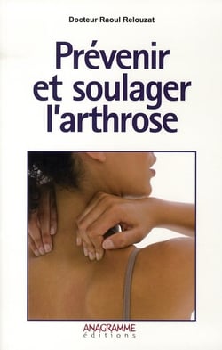 Prévenir et soulager l'arthrose