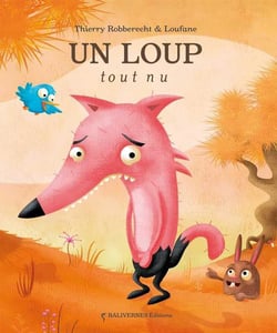 Un Loup Tout Nu.