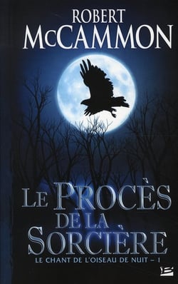 Le chant de l'oiseau de nuit Tome 1 - le procès de la sorcière