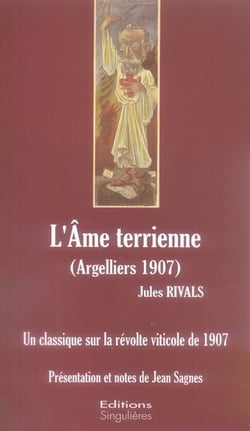 L'âme terrienne (argelliers 1907) - un classique sur la révolte viticole de 1907