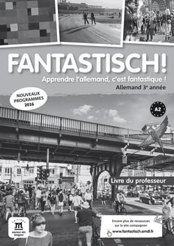 Fantastisch ! : allemand - livre du professeur