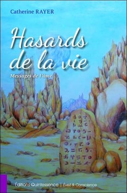 Hasards de la vie - messages de l'âme