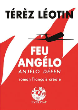 Feu Angélo - roman français-créole