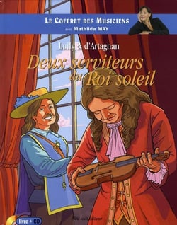Lully et d'Artagnan : Deux Serviteurs du Roi Soleil