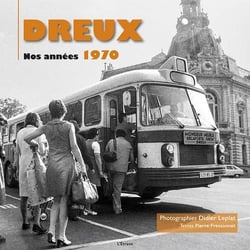 Dreux - nos années 1970
