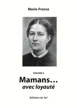 Mamans... avec loyauté t.4