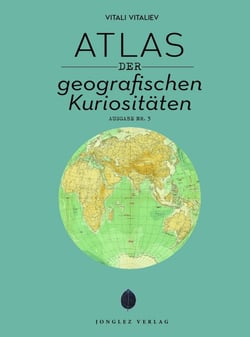 Atlas der geografischen Kuriositäten