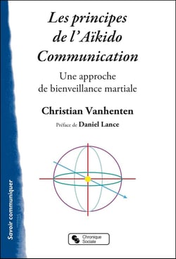 Les principes de l'Aïkido communication - une approche de bienveillance martiale