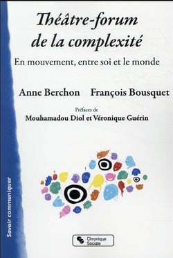 Théâtre-forum de la complexité : en mouvement entre soi et le monde