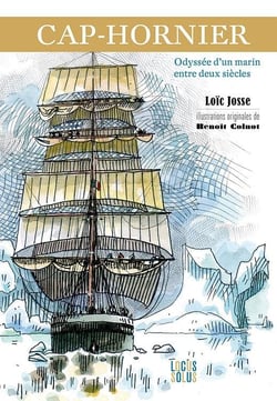 Cap-hornier : odyssée d'un marin entre deux siècles