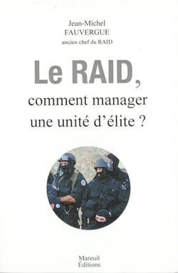 Le raid - comment manager une unité d'élite ?