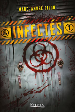 Infectés Tome 1