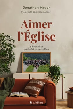 Aimer l'Église : S'émerveiller du chef-d'oeuvre de Dieu
