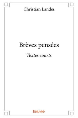 Breves pensees - textes courts