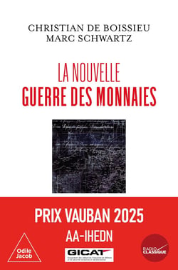 La Nouvelle guerre des monnaies