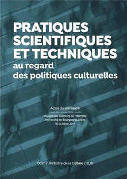 Pratiques scientifiques et techniques au regard des politiques culturelles